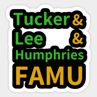 Tucker, Lee, Humphries, FAMU Sticker